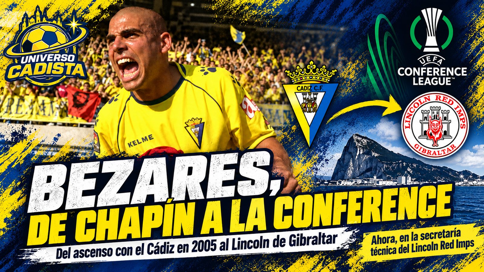 Montaje de Juanjo Bezares con la camiseta del Cádiz CF, celebrando ante la grada, junto a los escudos del Cádiz y del Lincoln Red Imps, el logo de la Conference League y el Peñón de Gibraltar