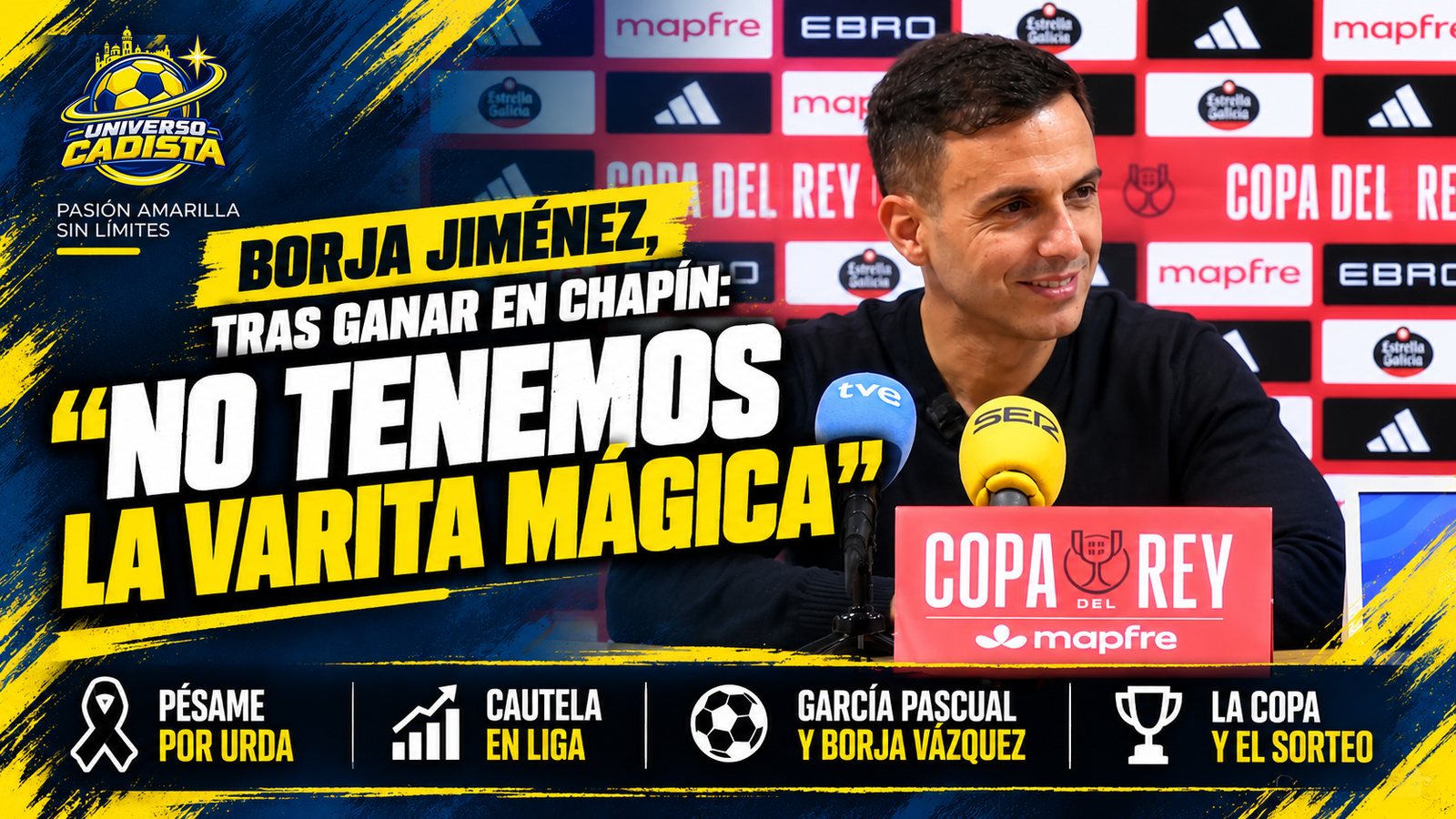 Montaje de Universo Cadista: Borja Jiménez en la sala de prensa de la Copa del Rey junto al titular No tenemos la varita mágica