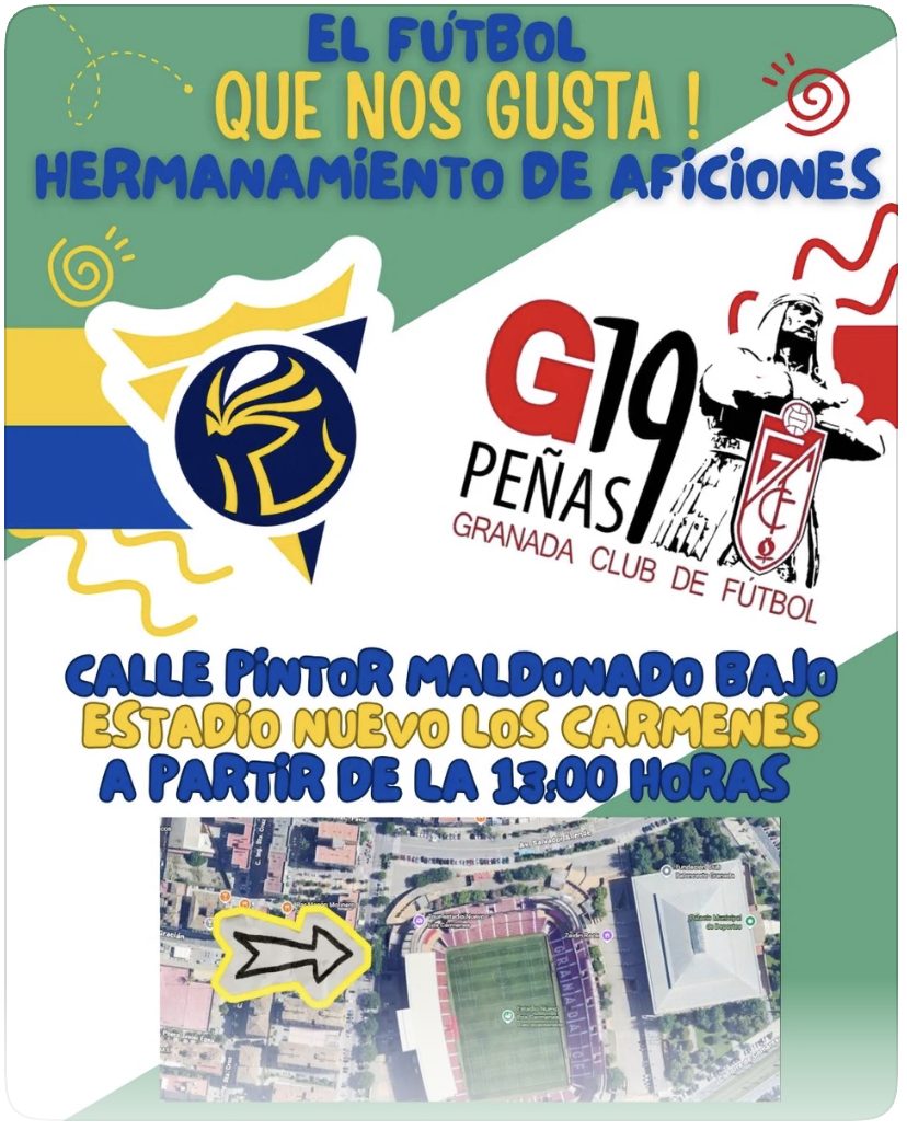 Cartel oficial del hermanamiento: el fútbol que nos gusta, hermanamiento de aficiones, Federación de Peñas Cadistas y G19 Peñas Granada Club de Fútbol, calle Pintor Maldonado bajo estadio Nuevo Los Cármenes, a partir de las 13:00 horas, con un plano de la zona