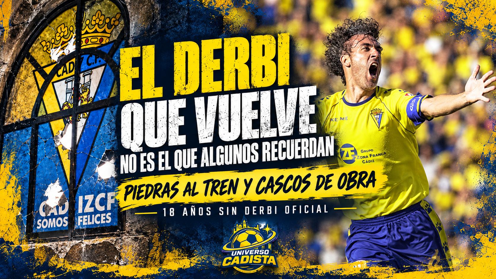 Montaje con el mural del escudo del Cádiz y el lema «Cádiz CF, somos felices» sobre un cristal resquebrajado, junto a un futbolista cadista celebrando: dieciocho años sin derbi oficial ante el Xerez