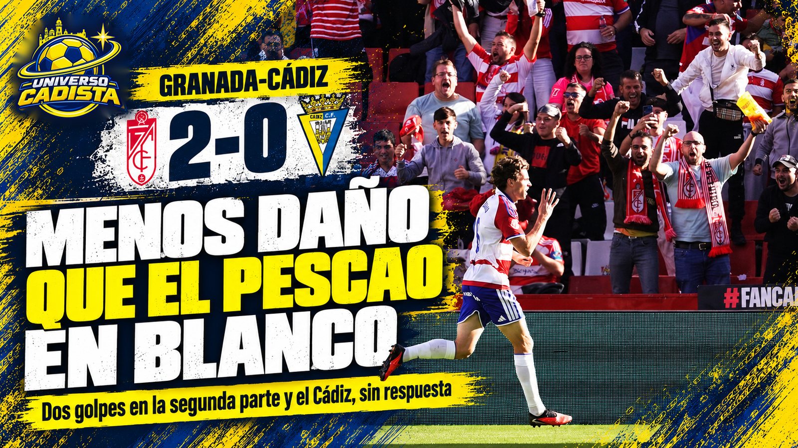 Montaje ilustrativo con un jugador del Granada celebrando un gol ante su afición en Los Cármenes, los escudos del Granada y del Cádiz con el 2-0 y el titular menos daño que el pescao en blanco