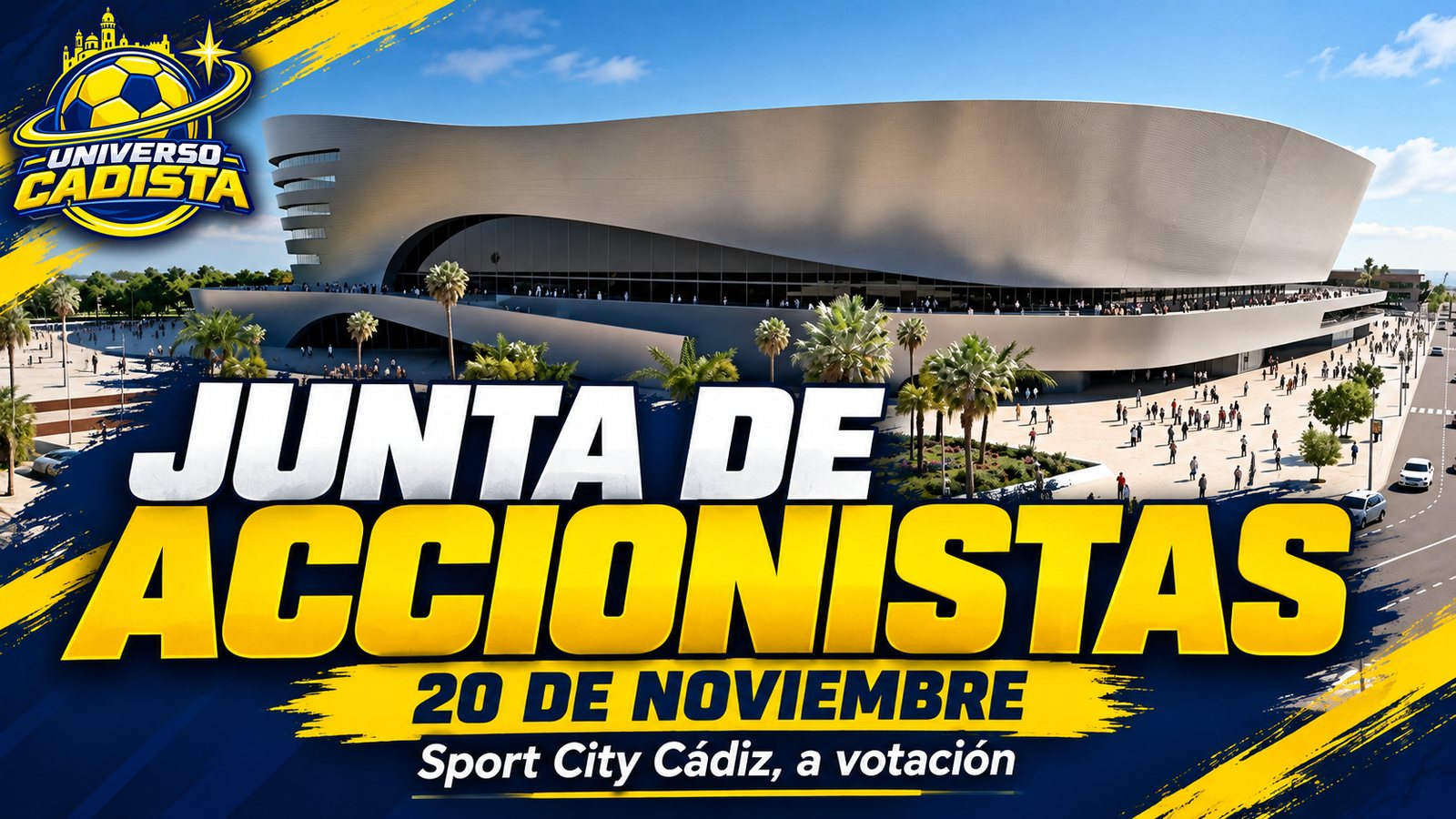 Montaje con la recreación ilustrativa de un recinto deportivo y el titular junta de accionistas, 20 de noviembre: Sport City Cádiz, a votación