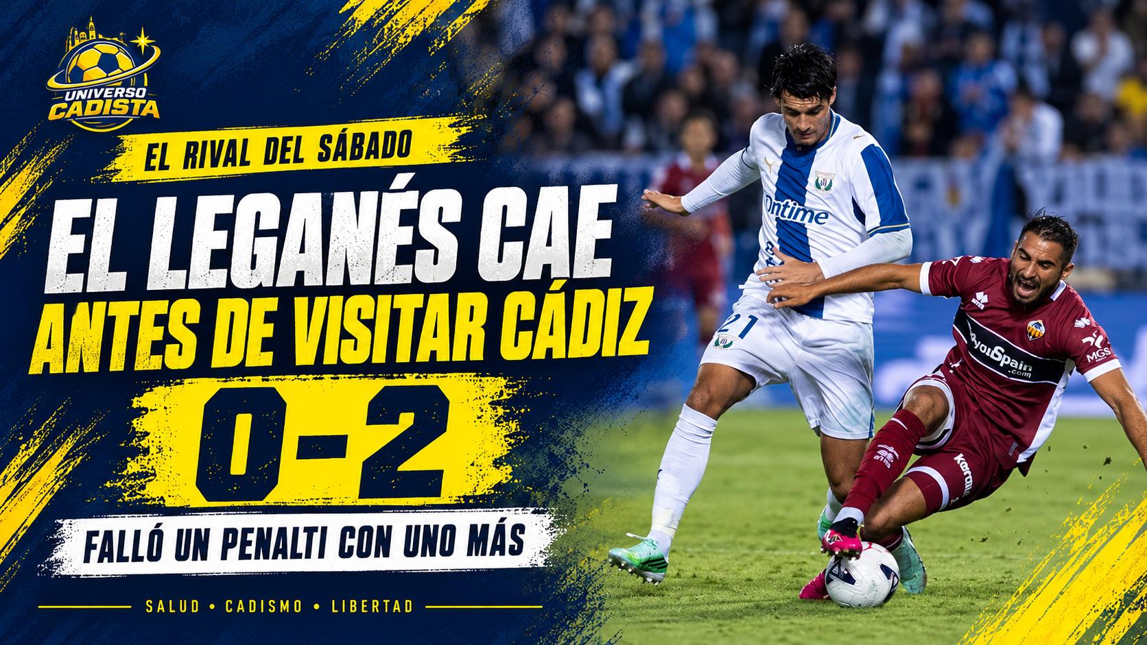 Montaje sobre la derrota del Leganés por 0-2 antes de visitar al Cádiz, con el penalti fallado jugando con un futbolista más