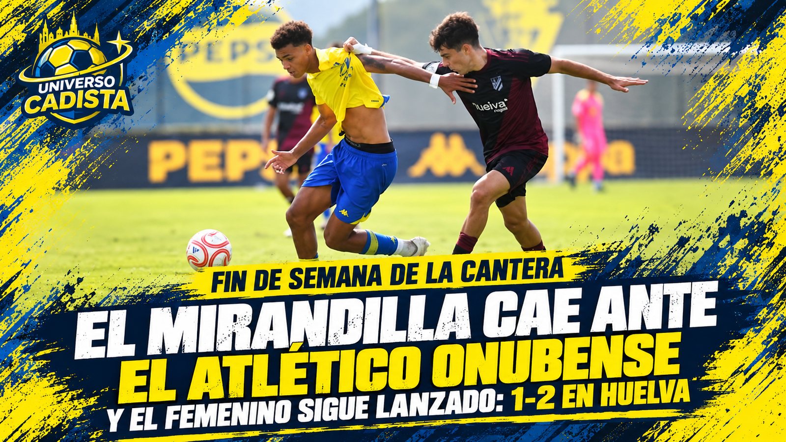 Montaje con un jugador del Cádiz Mirandilla y otro del Atlético Onubense disputando el balón, con el titular el Mirandilla cae ante el Atlético Onubense y el Femenino sigue lanzado: 1-2 en Huelva