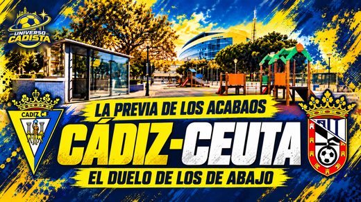 Cartel de La previa de los acabaos para el Cádiz–Ceuta de la jornada 11