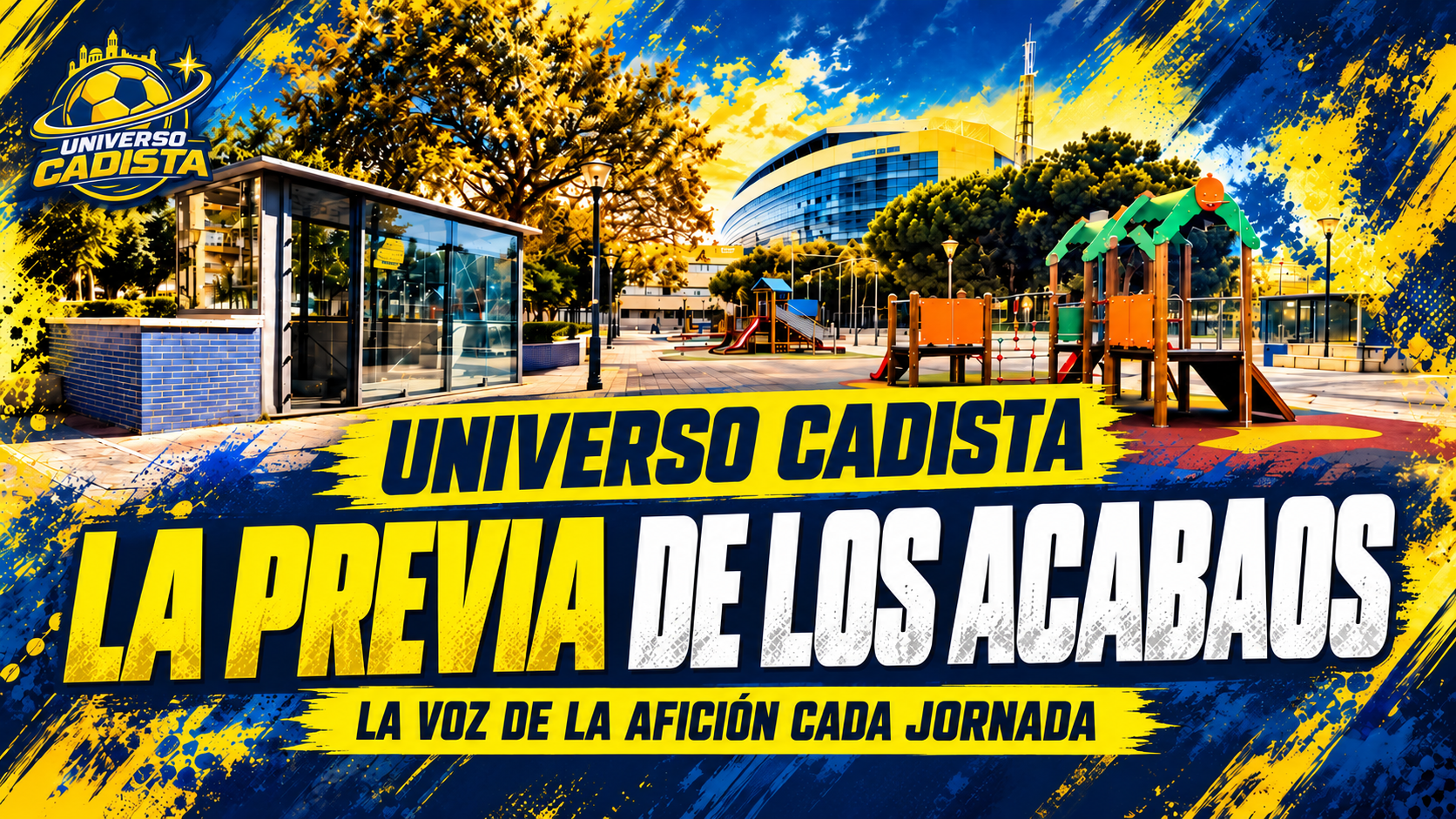 Cabecera de La previa de los acabaos de Universo Cadista