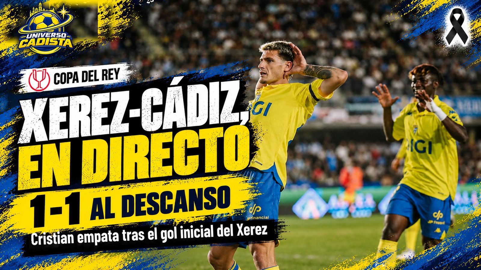 Montaje de Universo Cadista: Xerez-Cádiz en directo, 1-1 al descanso en Chapín, con los escudos de ambos clubes
